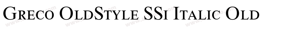 Greco OldStyle SSi Italic Old Style Figures字体转换